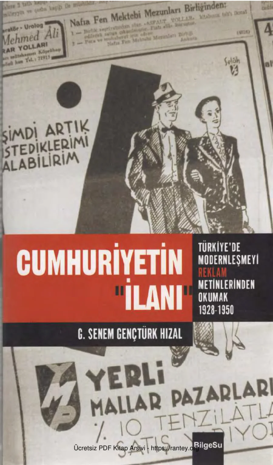 Hızal Türkiyede Modernleşmeyi Reklm Metinlerinden Okumak 1928 1950 kapak görseli