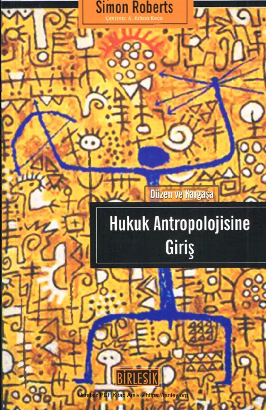 Hukuk Antropolojisine Giriş Düzen ve Kargaşa kapak görseli