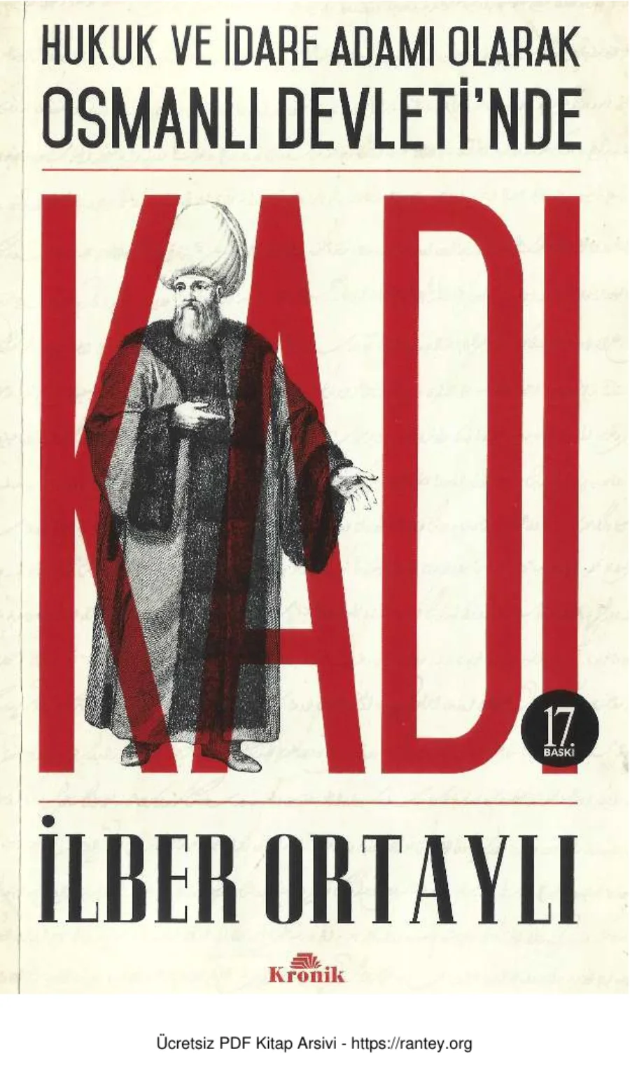 Hukuk ve İdare Adamı Olarak Osmanlı Devletinde Kadı kapak görseli