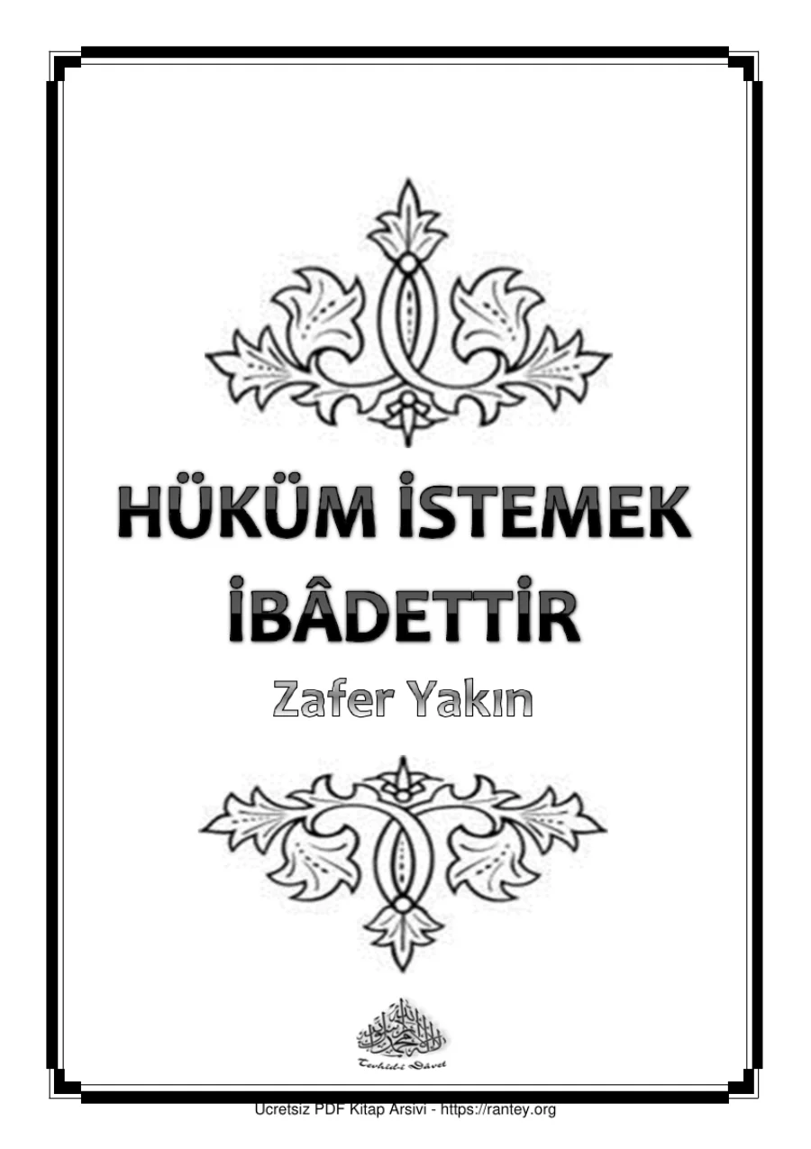 HÜKÜM İSTEMEK İBDETTİR ZAFER YAKIN Ebu Abdulmumin Tekin Mıhçı kapak görseli
