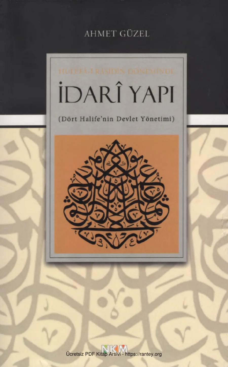 Hulef i Rşidn Döneminde İdar Yapı Nüve Yayınları kapak görseli