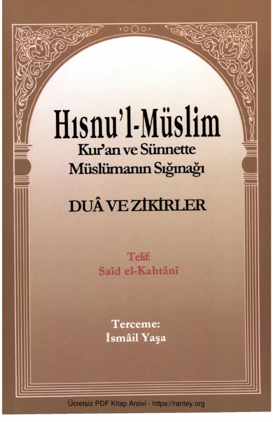 HUSNIL MUSLIM KURAN VE SUNNETE GORE DUALAR Ebu Abdulmumin Tekin Mıhçı kapak görseli