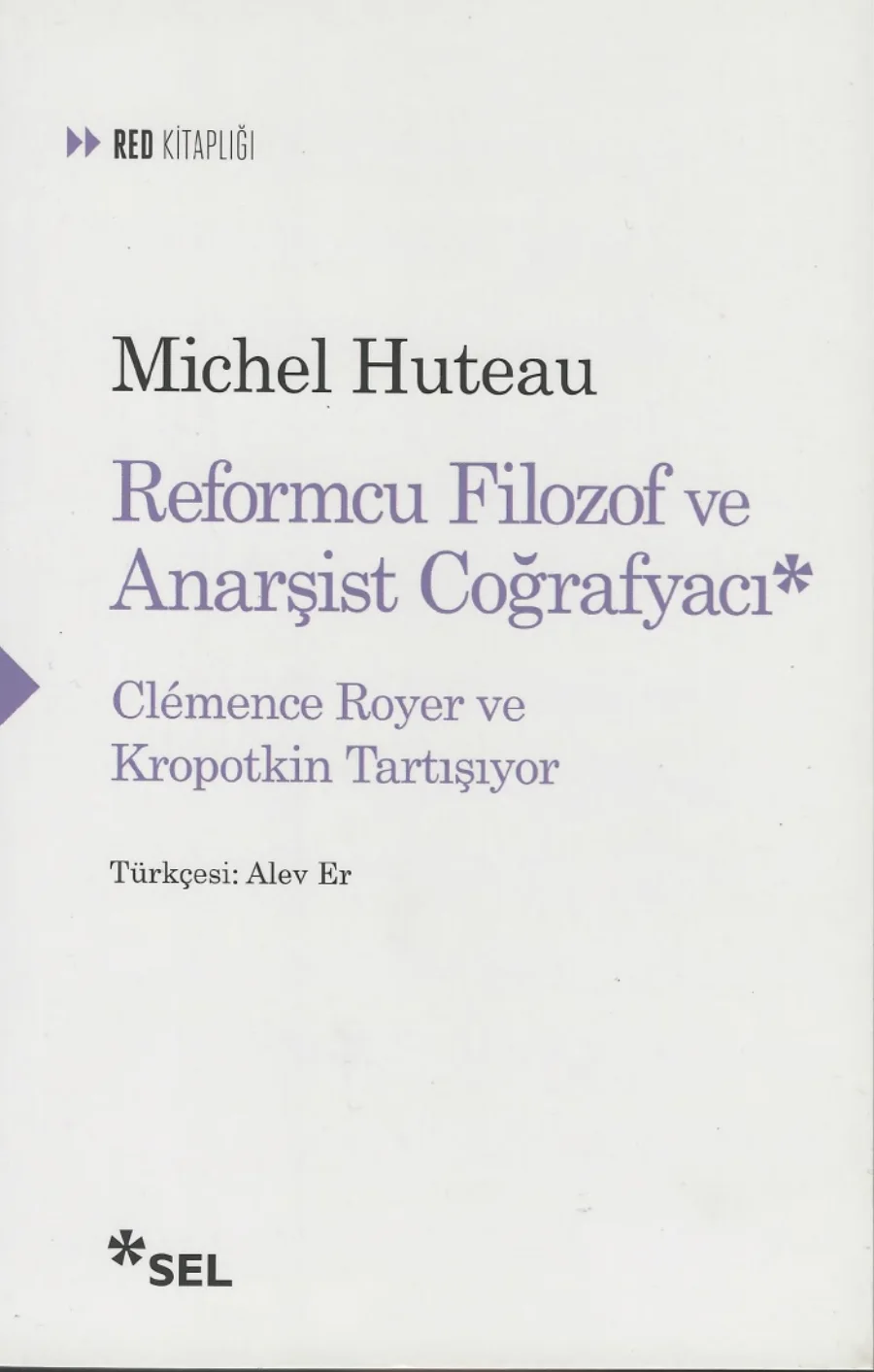Huteau Reformcu Filozof ve Anarşist Coğrafyacı kapak görseli