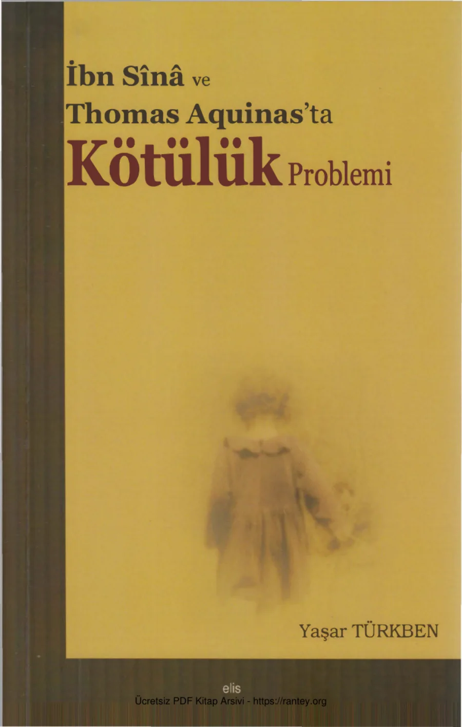 İbn Sn ve Thomas Aquinasta Kötülük Problemi kapak görseli