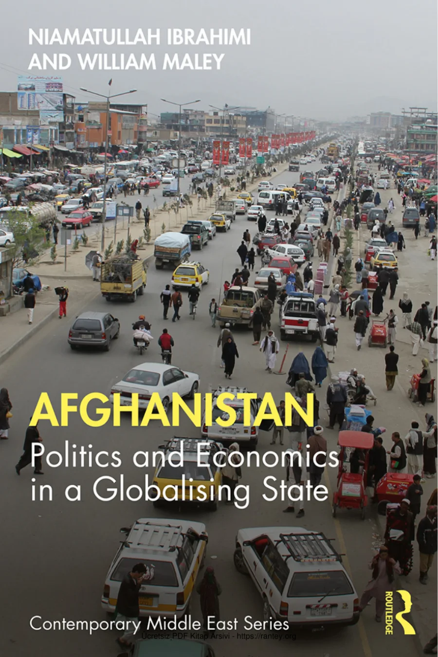 İbrahimi N Maley W Afghanistan Politics and Economics in a Globalising State kapak görseli
