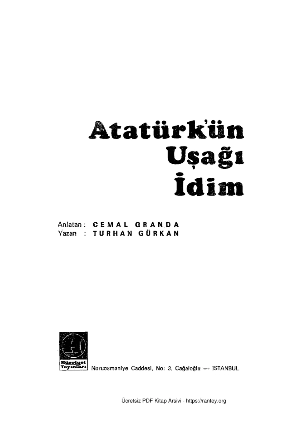 İdim Anlatan Cemal Granda Yazan Turhan Gürkan kapak görseli