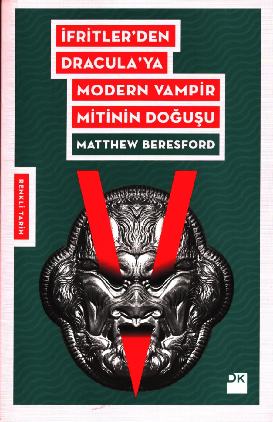 İfritlerden Draculaya Modern Vampir Mitinin Doğuşu kapak görseli