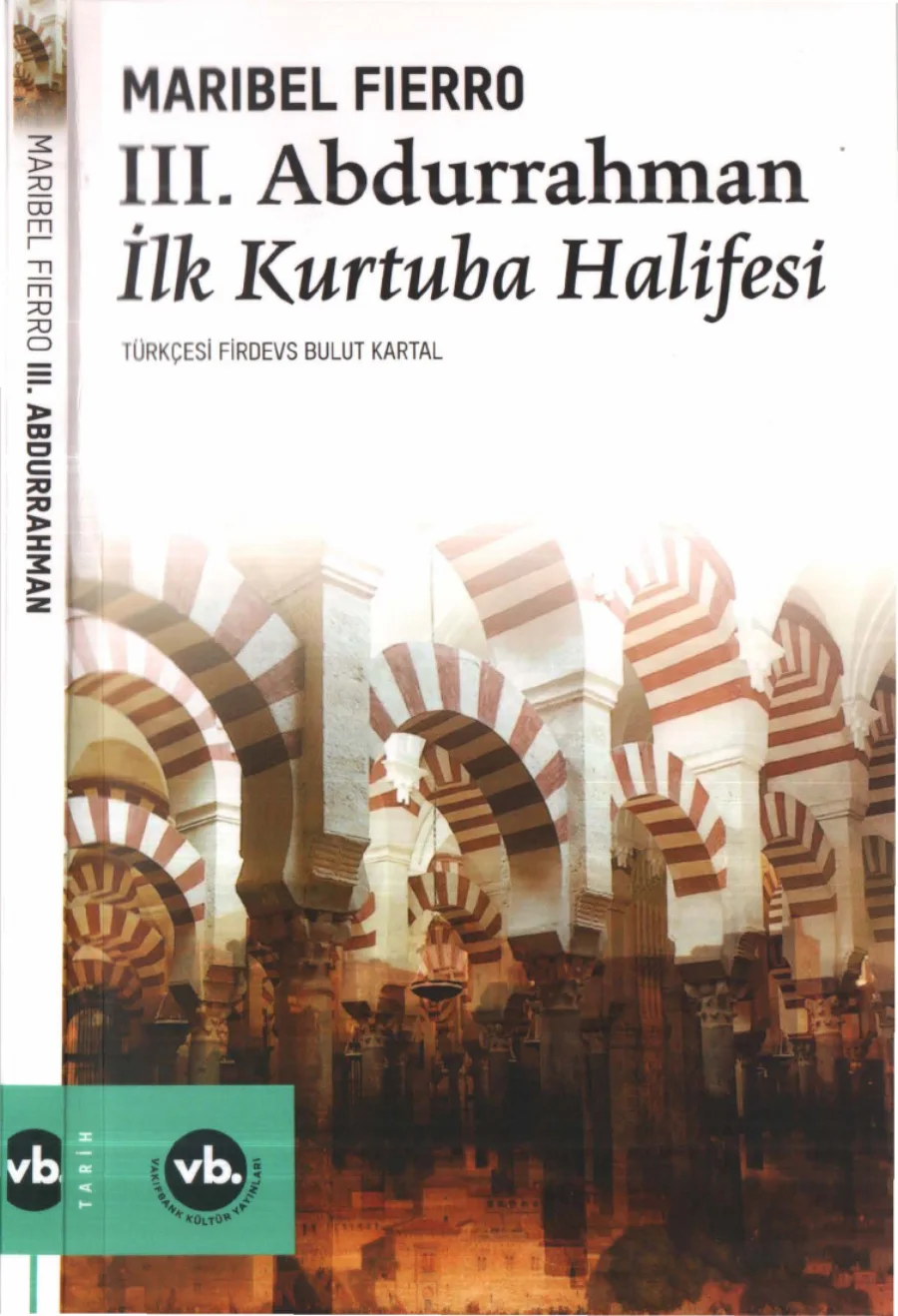 III Abdurrahman İlk Kurtuba Halifesi Vakıfbank Yayınları kapak görseli