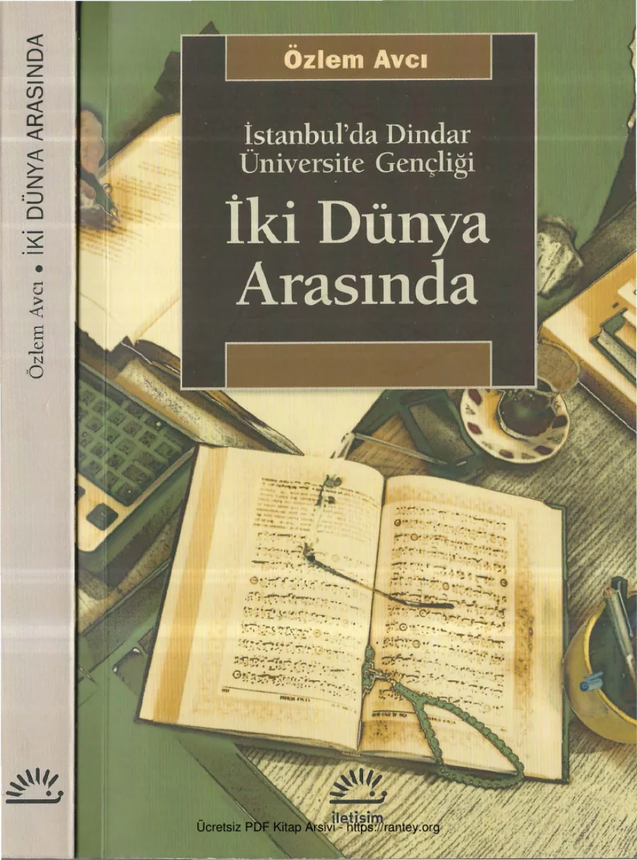İki Dünya Arasında İstanbulda Dindar Üniversite Gençliği kapak görseli