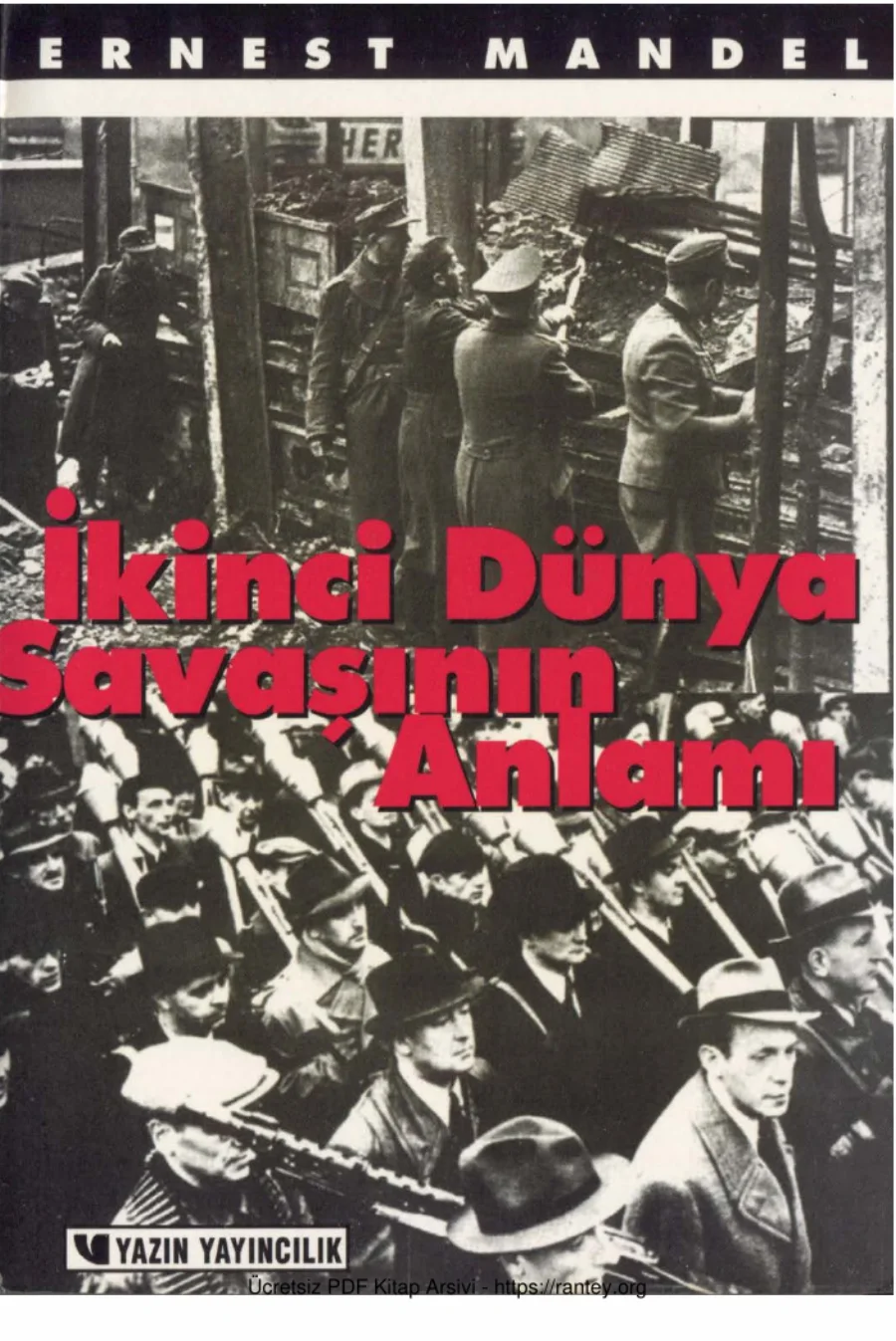 İkinci Dünya Savaşının Anlamı Yazın Yayınları kapak görseli