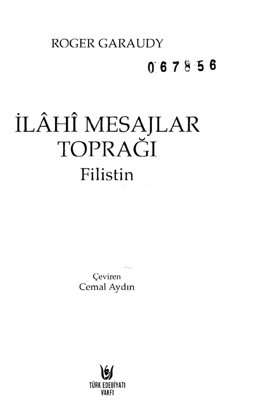 İlahi Mesajlar Toprağı Filistin Türk Edabıyatı Vakfı Yayınları kapak görseli