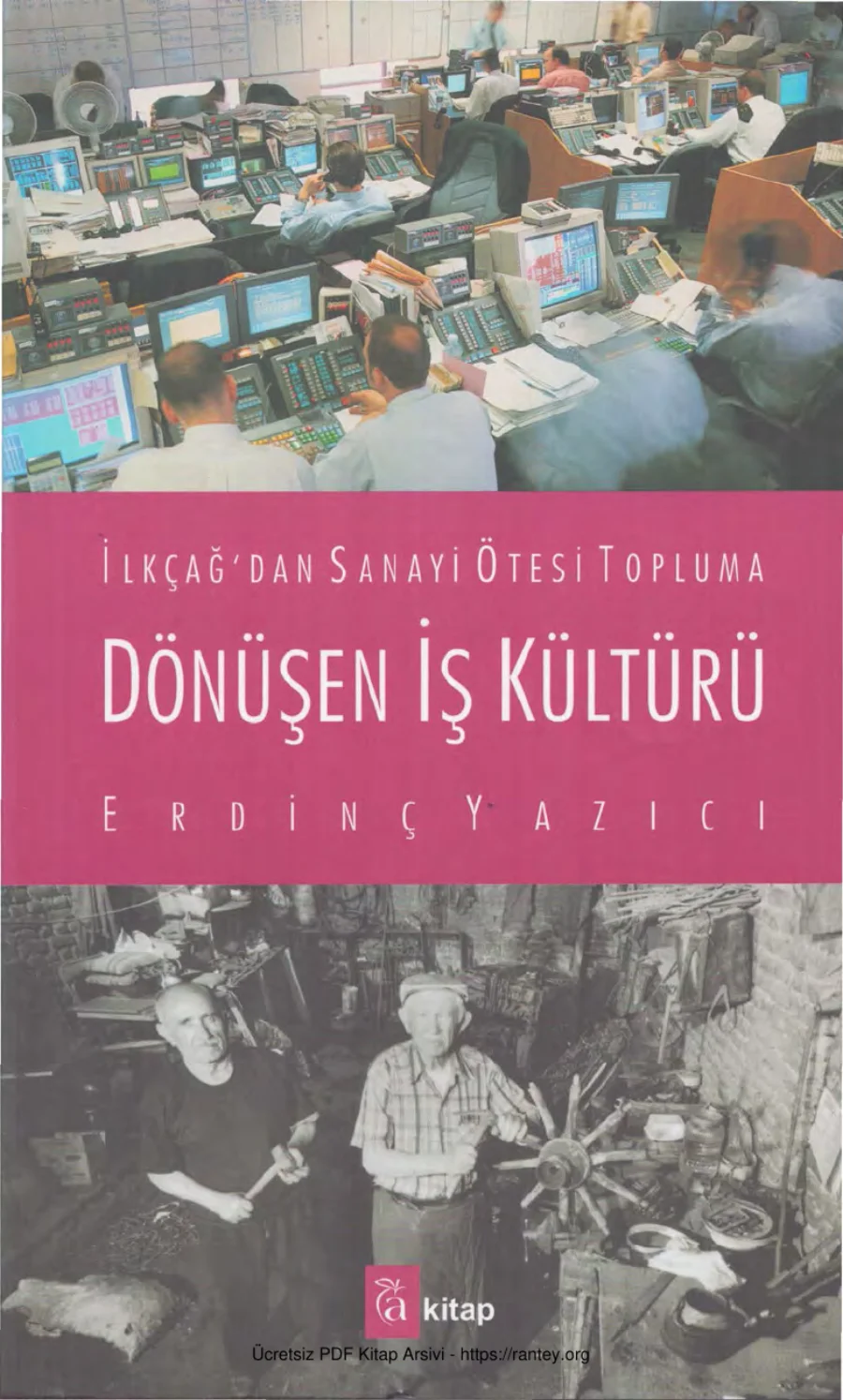 İlkçağdan Sanayi Ötesi Topluma Dönüşen İş Kültürü A Kitap Yayınları kapak görseli