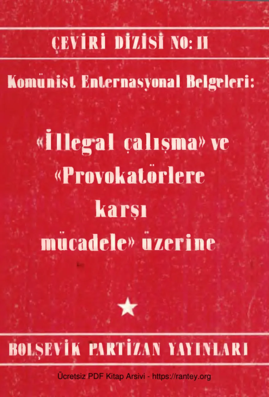 İllegal Çalışma ve Provokatörlere Karşı Mücadele Üzerine kapak görseli