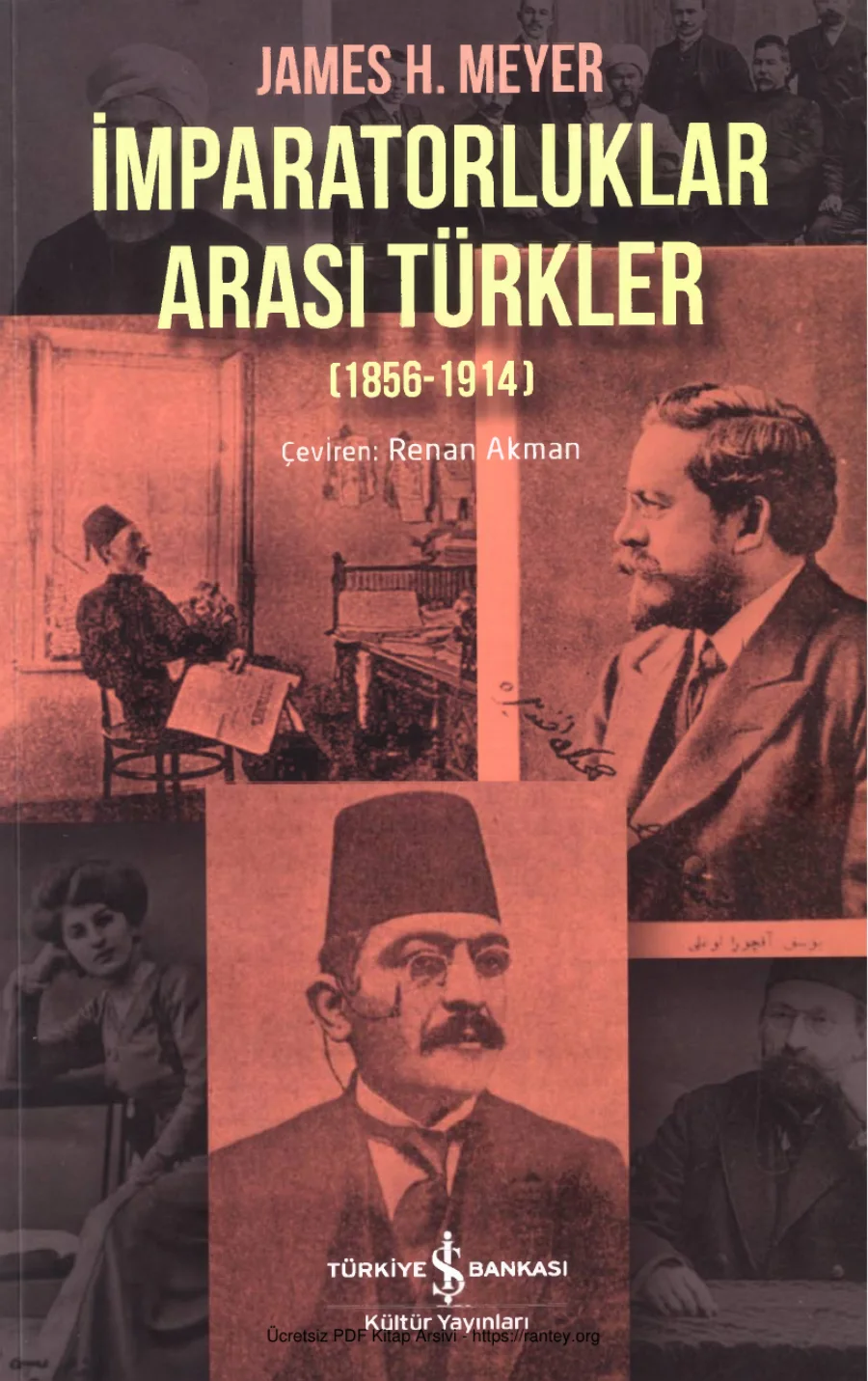İmparatorluklar Arası Türkler 1856 1914 Çeviren Renan Akman kapak görseli