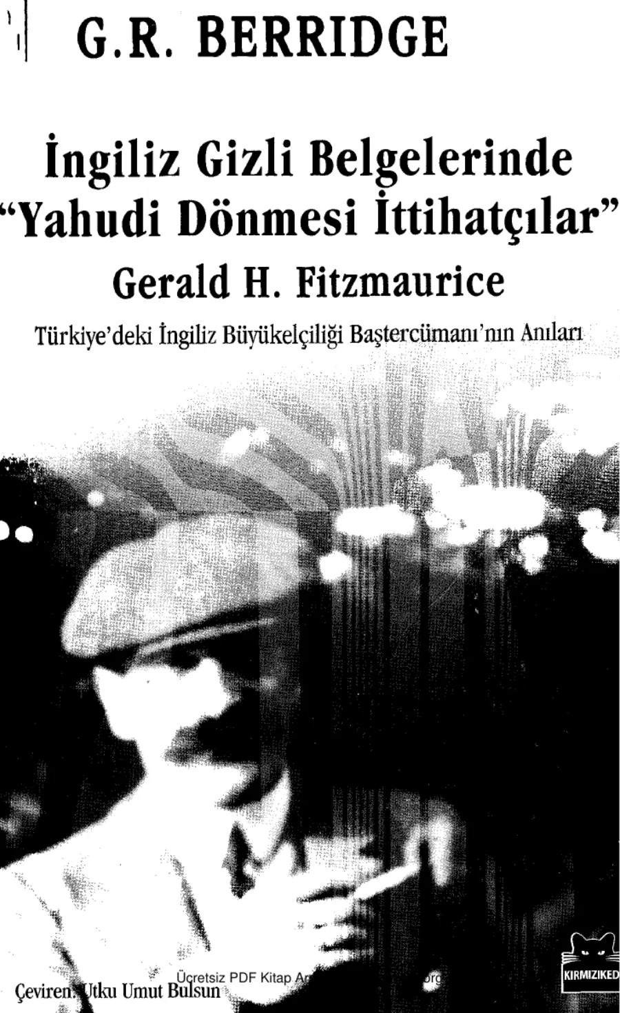 İngiliz Gizli Belgelerinde Yahudi Dönmesi İttihadcılar kapak görseli