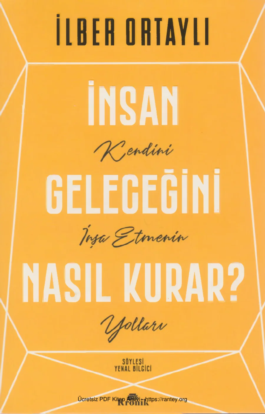 İnsan Geleceğini Nasıl Kurar Söyleşi kapak görseli