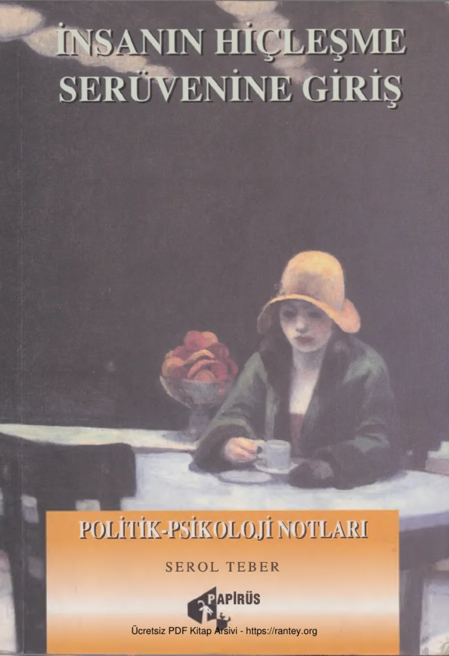 İnsanın Hiçleşme Serüvenine Giriş: Politik Psikoloji Notları kapak görseli