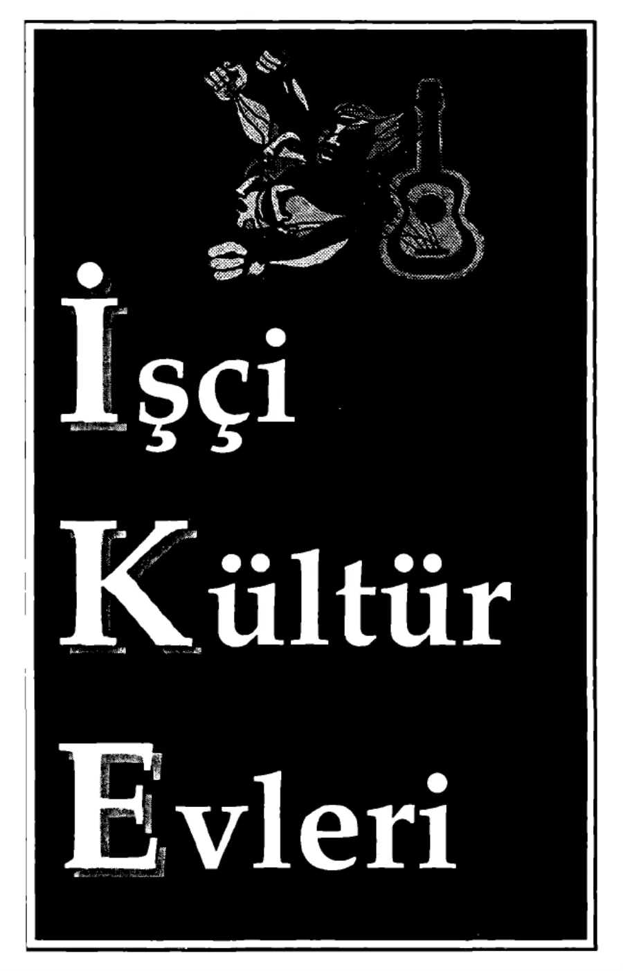 İşçi Kültür Evleri kapak görseli