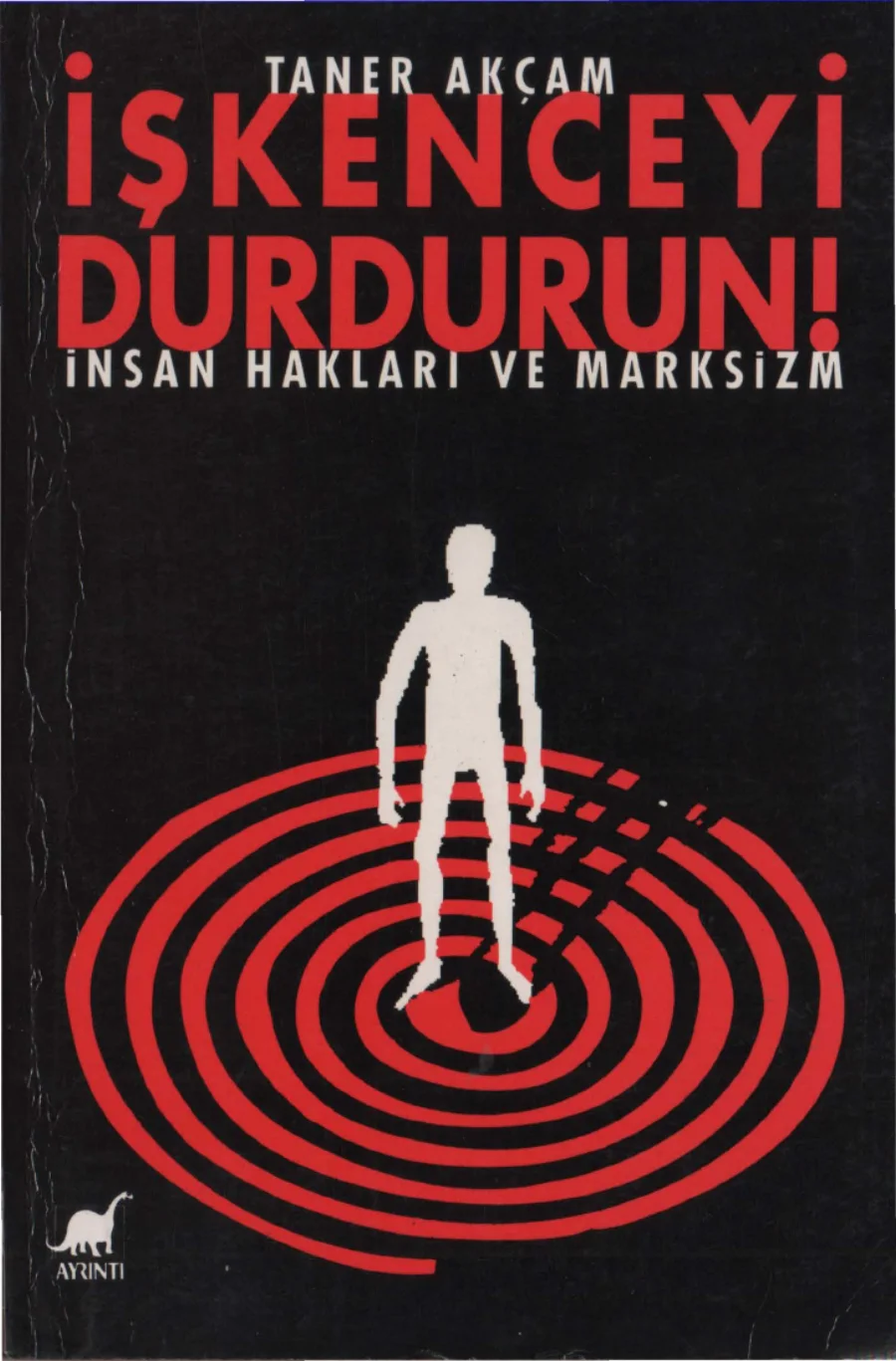 İşkenceyi Durdurun İnsan Hakları ve Marksizm kapak görseli