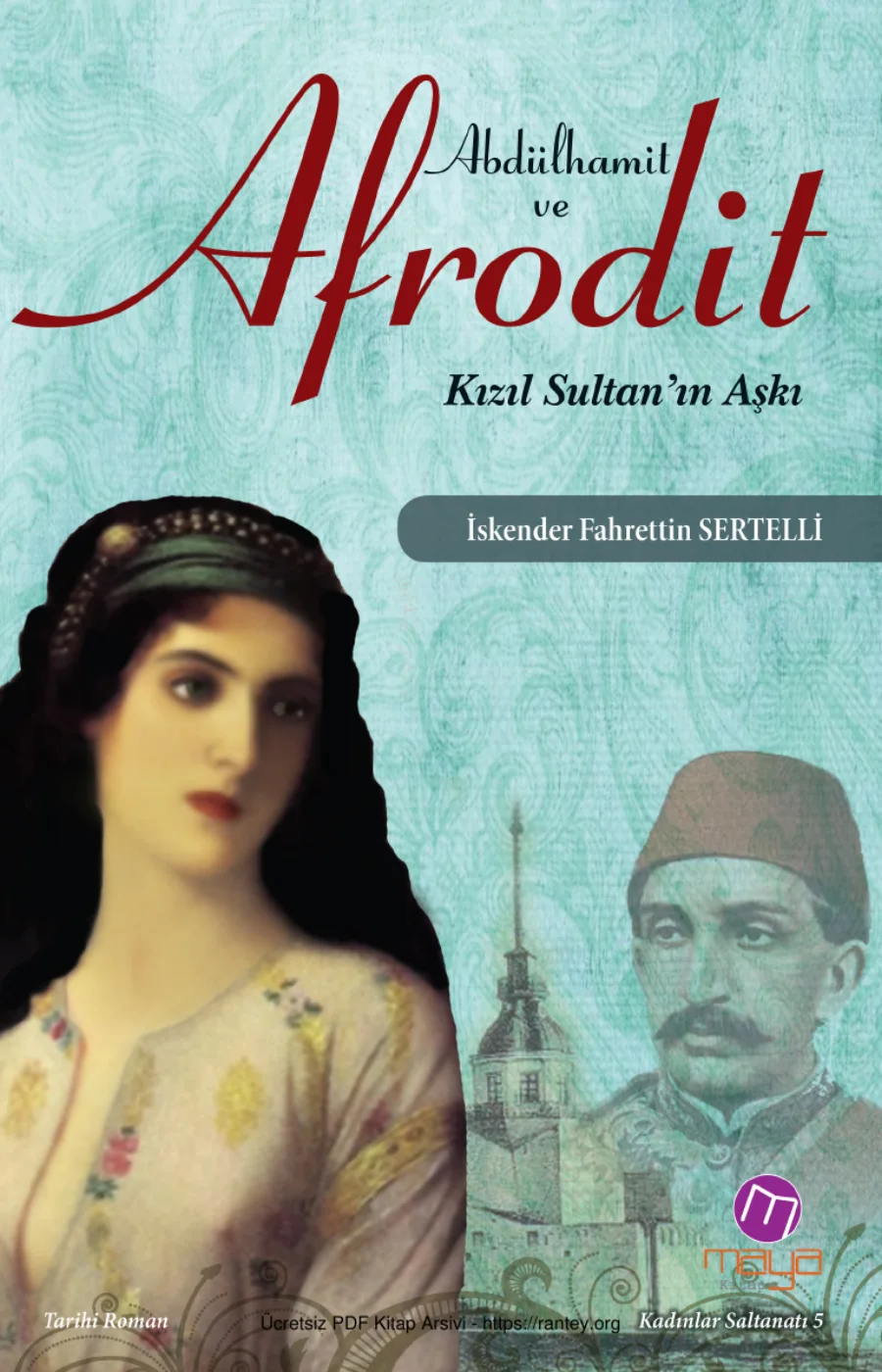 İskender Fahrettin Sertelli Abdülhamit ve Afrodit kapak görseli