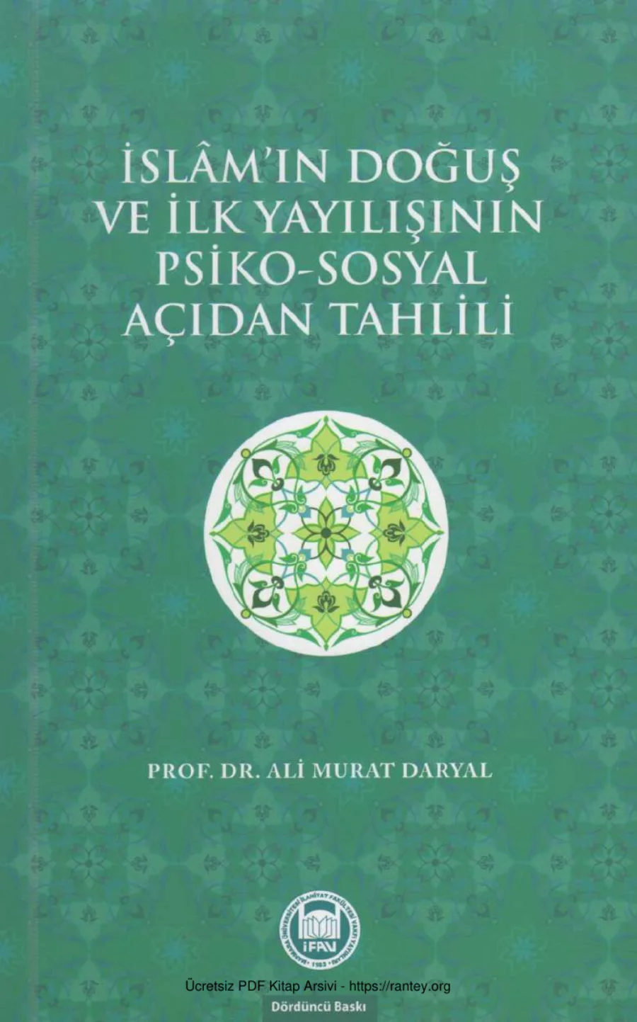 İslam'ın Doğuş ve Yayılışının Psiko-Sosyal Açıdan Tahlili kapak görseli