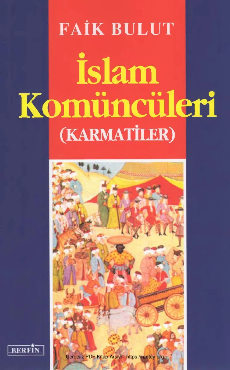 İslam Komüncüleri: Karmatiler kapak görseli