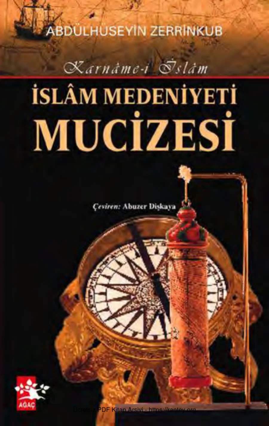 İslam Medeniyeti Mucizesi Ağaç Yayınları kapak görseli