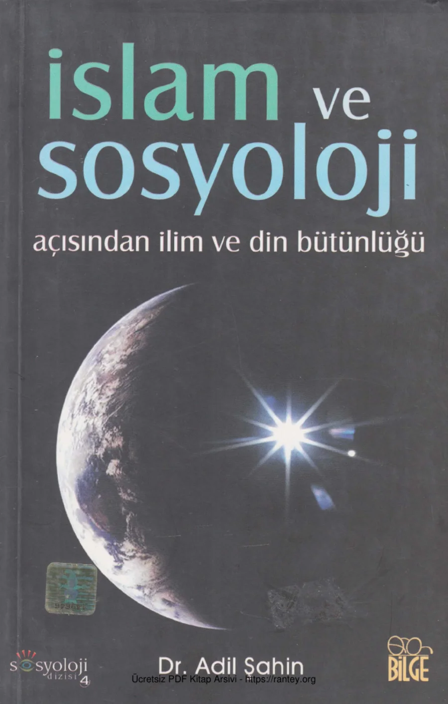 İslam ve Sosyoloji Açısından İlim ve Din Bütünlüğü Bilge Yayınları kapak görseli