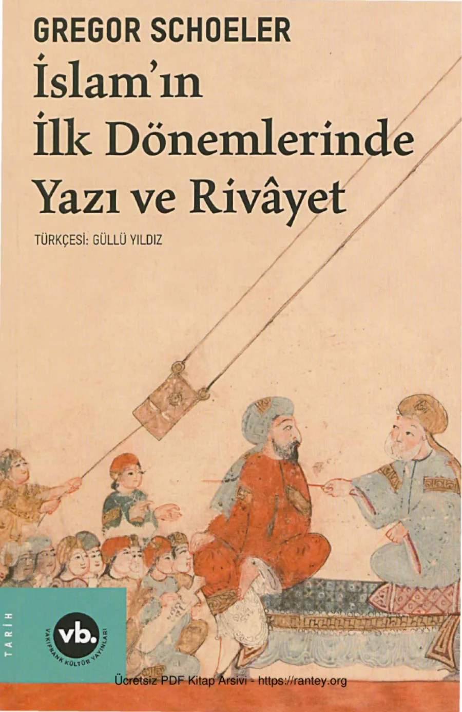 İslamın İlk Dönemlerinde Yazı ve Rivayet kapak görseli