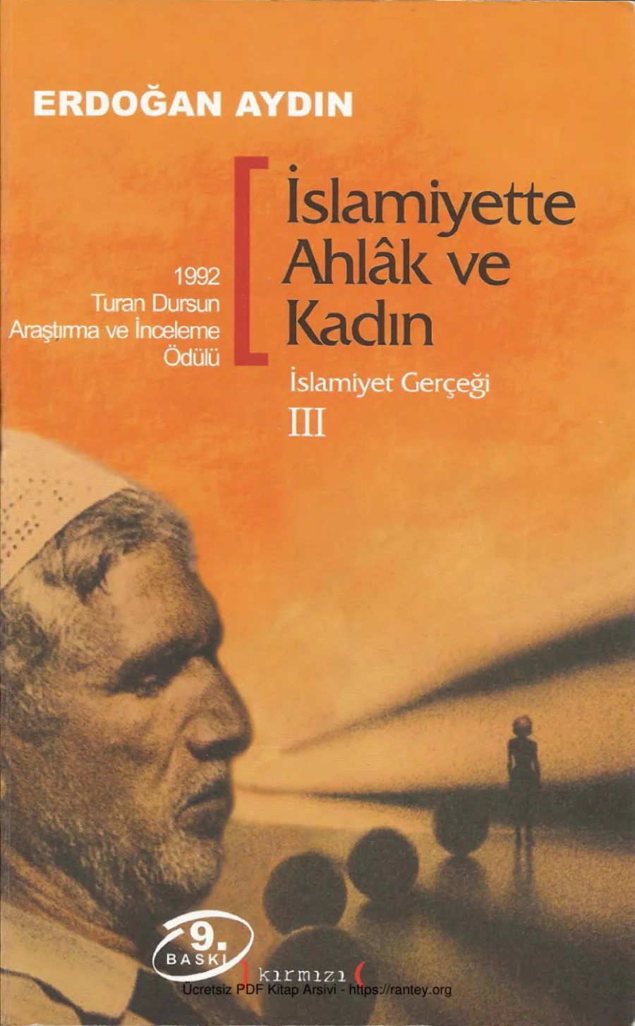 İslamiyet Gerçeği Cilt III İslamiyette Ahlak ve Kadın kapak görseli