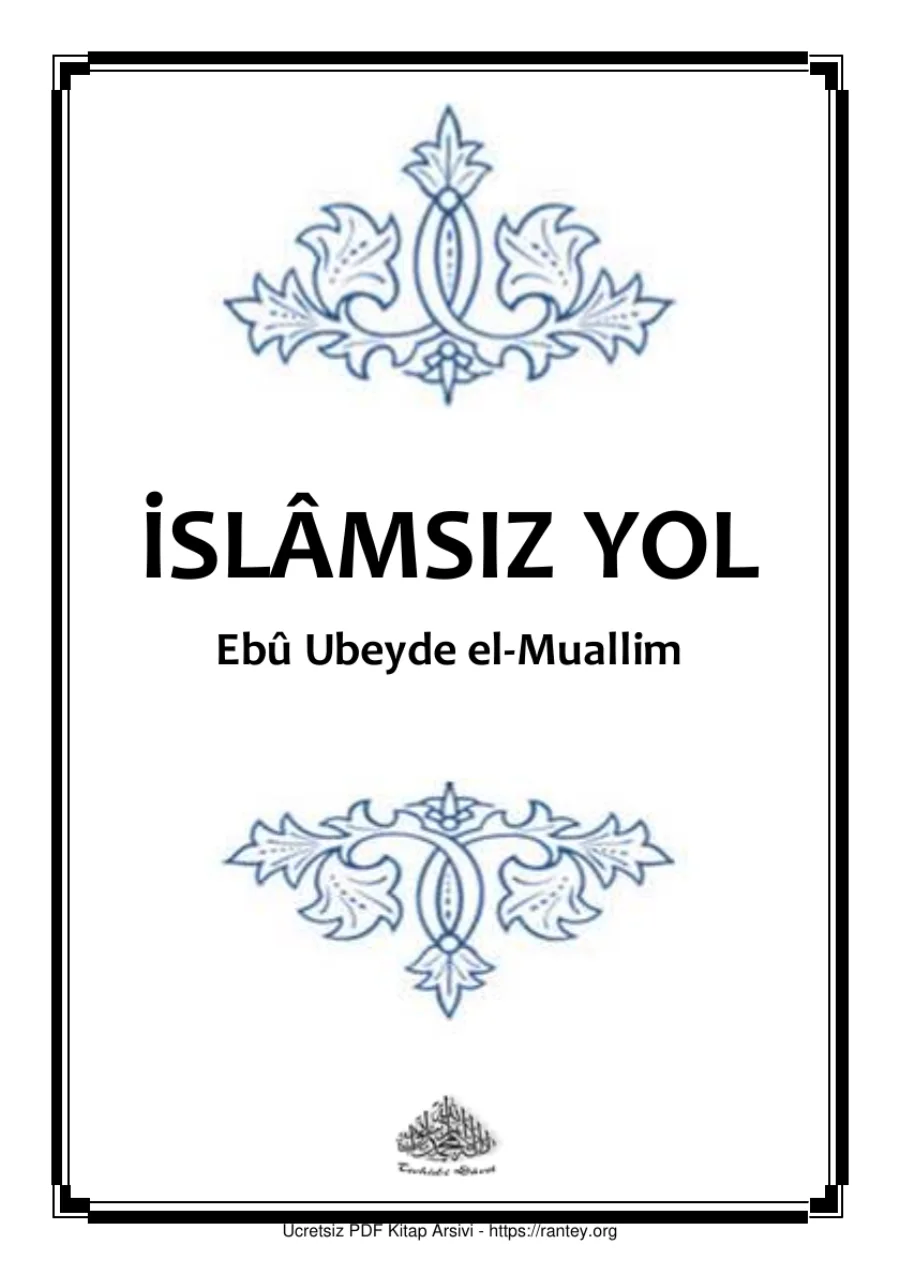 İSLAMSIZ YOL Eb Ubeyde el Muallim Ebu Abdulmumin Tekin Mıhçı kapak görseli