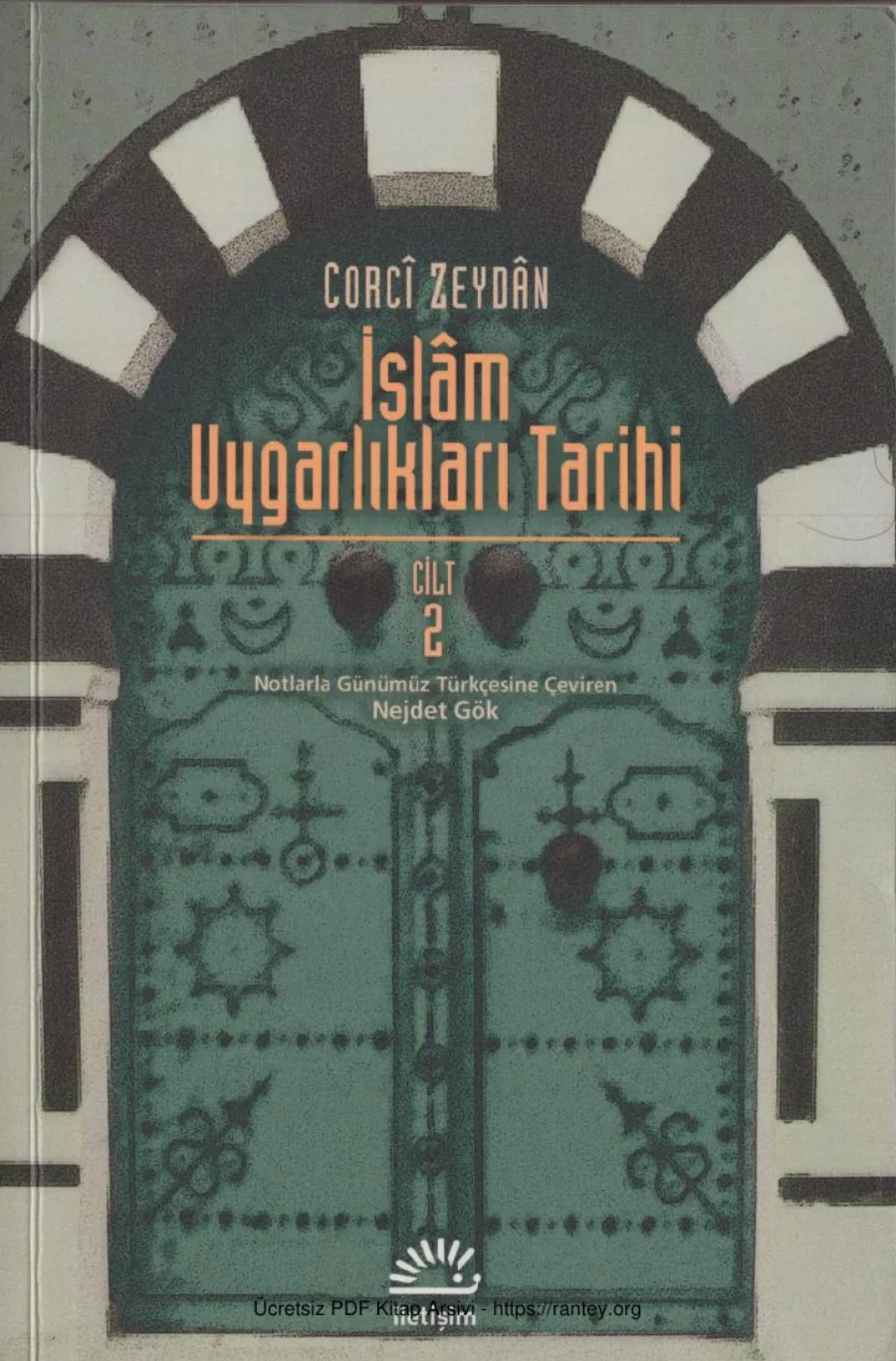 İslm Uygarlıkları Tarihi Cilt 2 İletişim Yayınları kapak görseli