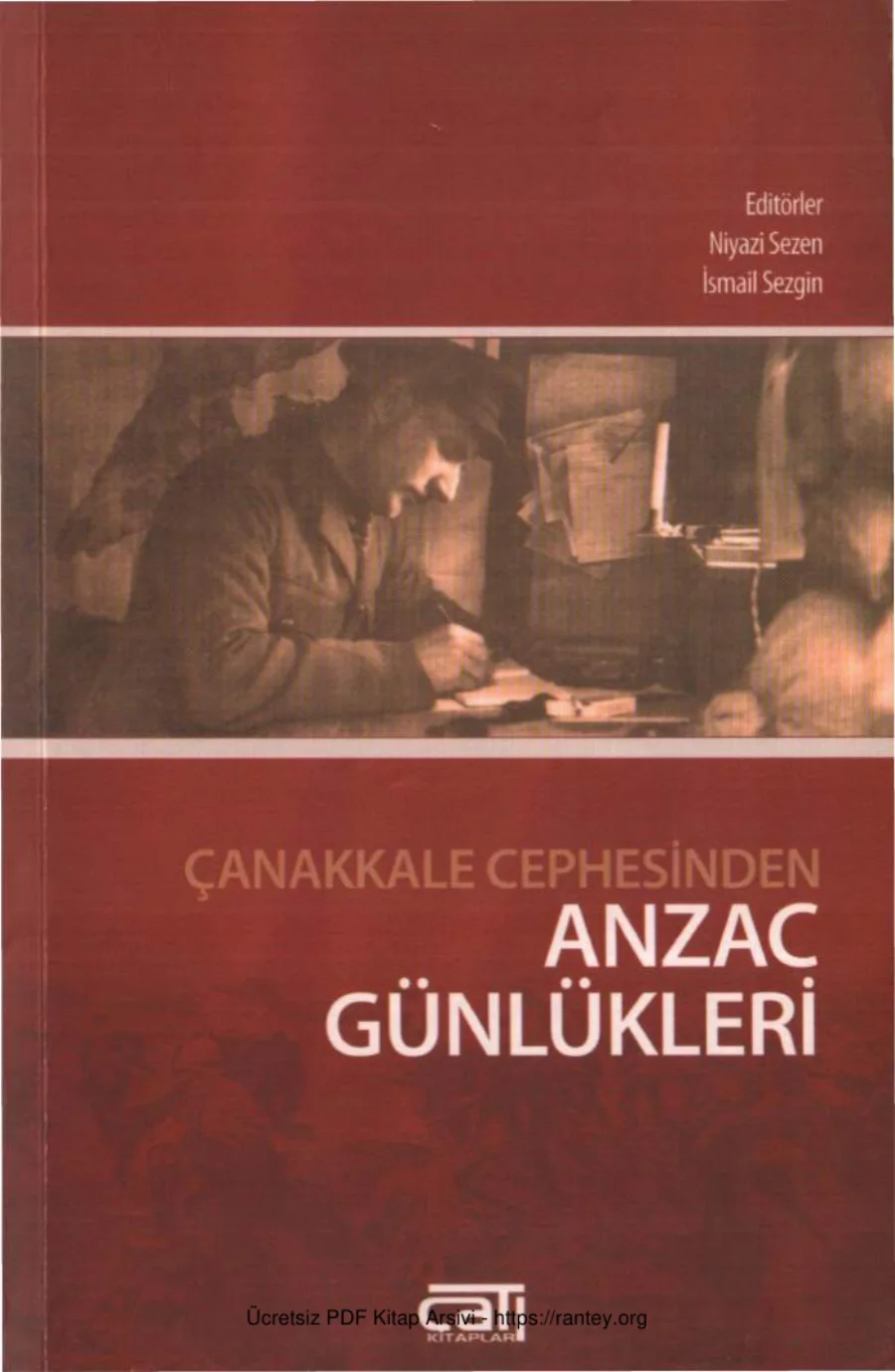İsmail Sezgin Çanakkale Cephesinden Anzac Günlükleri Çatı Yayınları kapak görseli