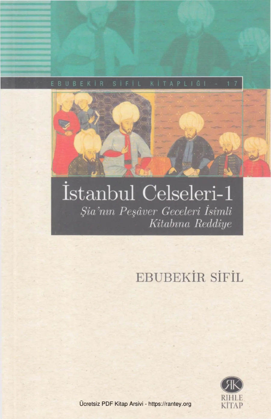 İstanbul Celseleri 1 Şianın Peşver Geceleri İsimli Kitabına Reddiye kapak görseli