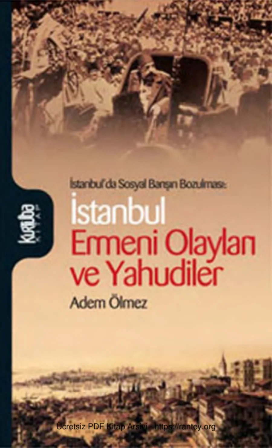 İstanbul Ermeni Olayları ve Yahudiler kapak görseli