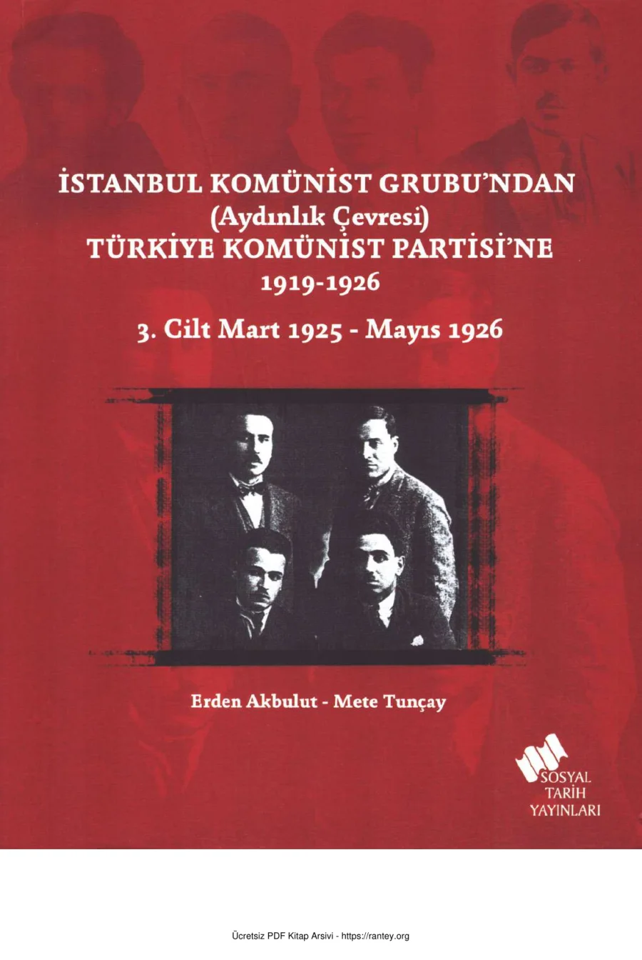 İstanbul Komünist Grubundan Aydınlık Çevresi Türkiye Komünist Partisine Cilt 3 kapak görseli