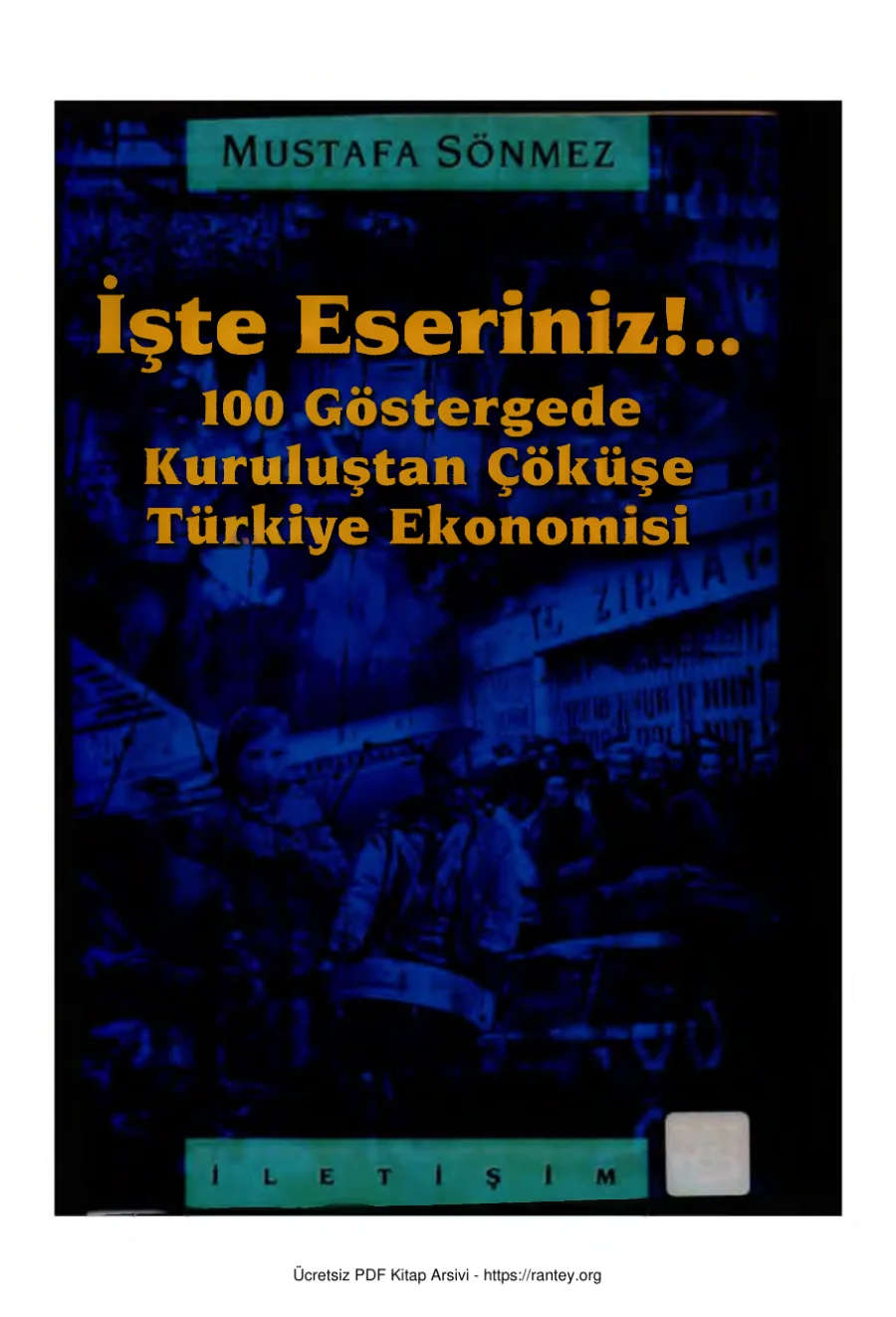 İşte Eseriniz 100 Göstergede Kuruluştan Çöküşe Türkiye kapak görseli