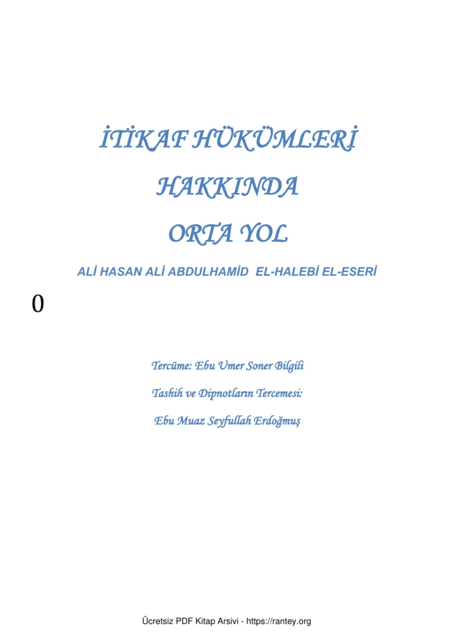 İTİKAF HÜKÜMLERİ HAKKINDA ORTA YOL Ebu Muaz Seyfullah Ebu Abdulmumin Tekin Mıhçı kapak görseli
