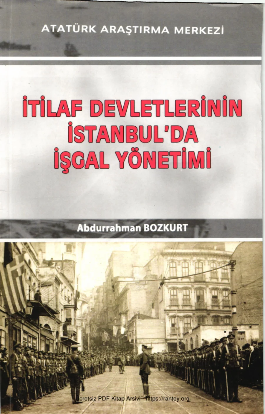 İtilaf Devletlerinin İstanbulda İşgal Yönetimi AAM Yayınları kapak görseli