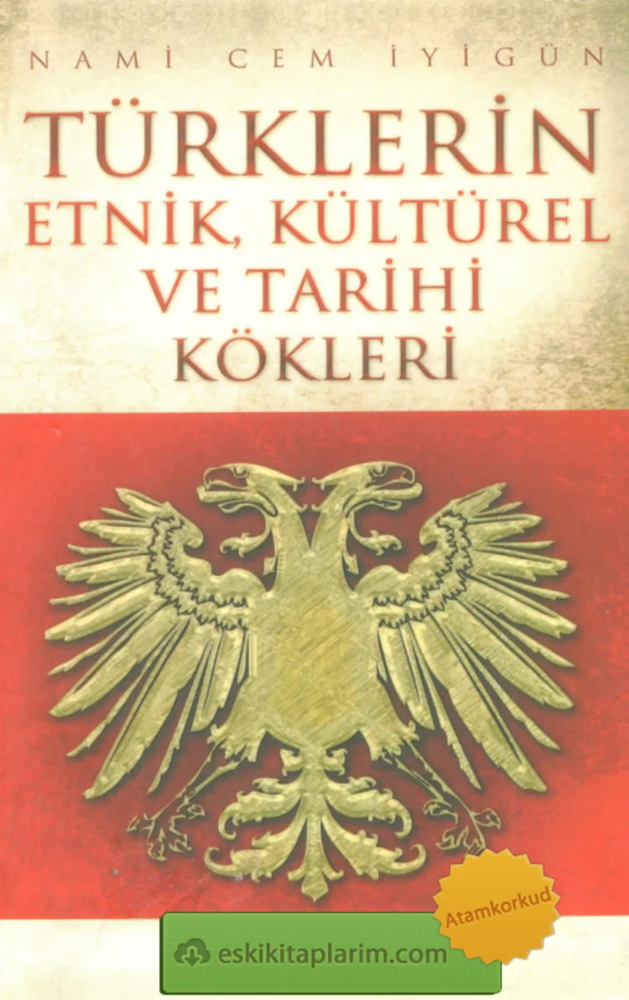 İyigün Türklerin Etnik Kültürel ve Tarihi Kökleri Yelpaze Yayınları kapak görseli