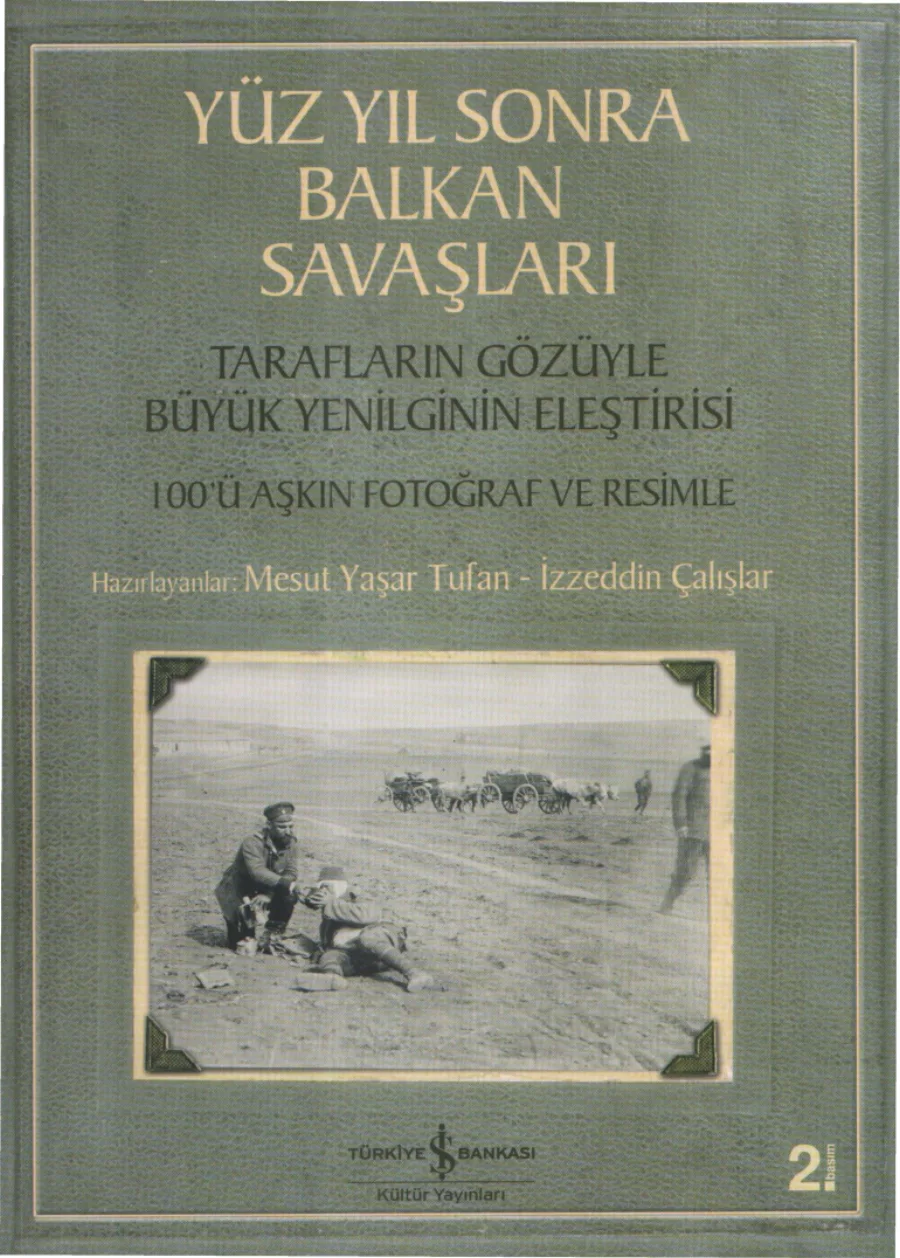 İzzeddin Çalışlar Yüz Yıl Sonra Balkan Savaşları kapak görseli