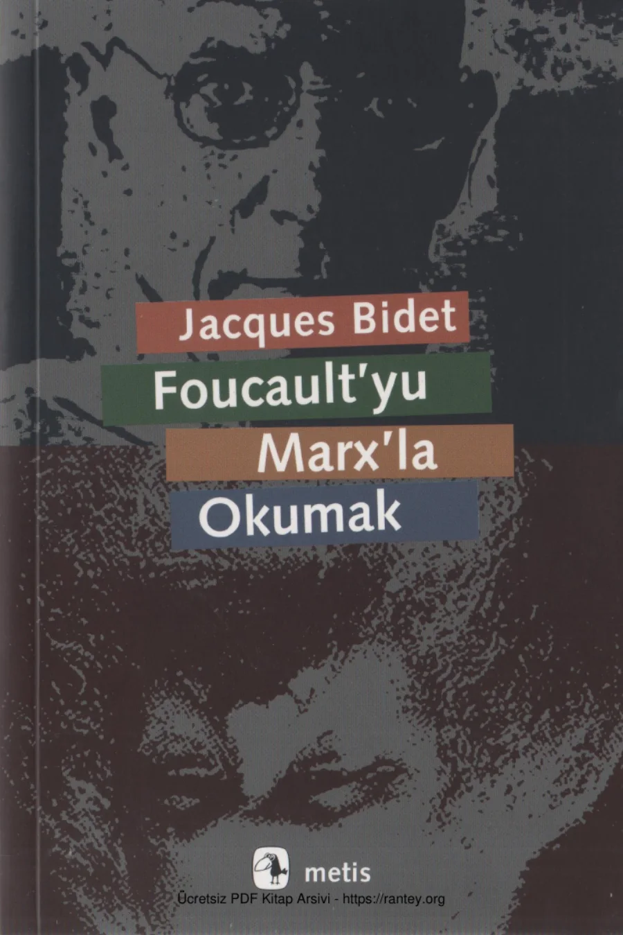 Jacques Bidet Faucaultyu Marxla Anlamak kapak görseli