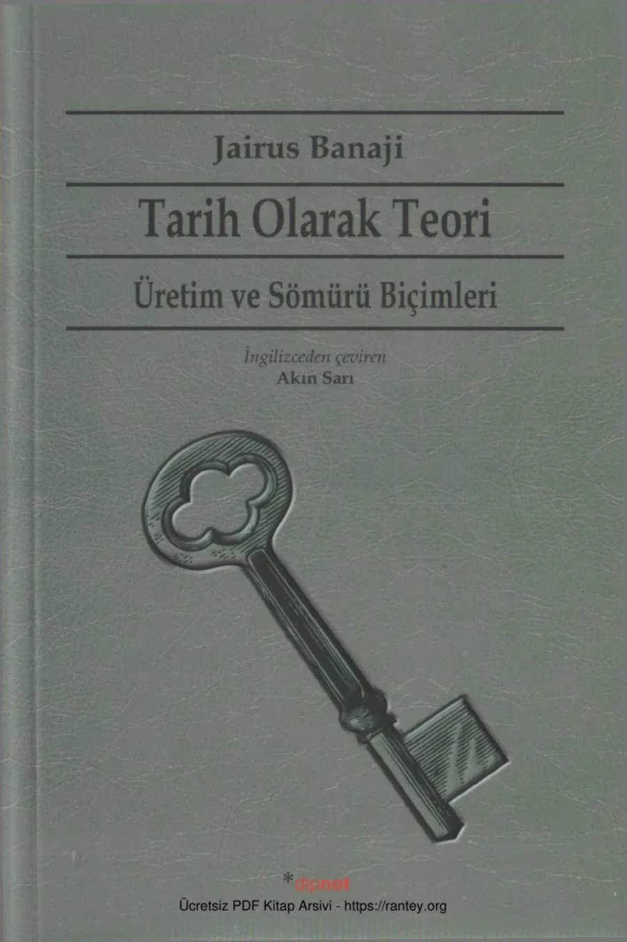 Jairus Banaji Tarih Olarak Teori Üretim ve Sömürü Biçimleri kapak görseli