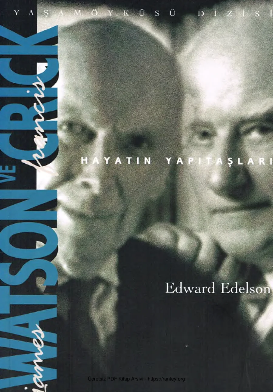 James Watson & Francis Crick: Hayatın Yapı Taşları kapak görseli