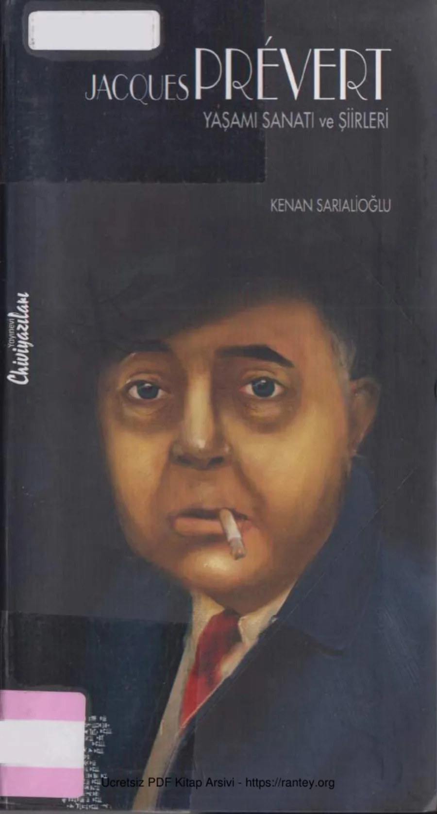 Jaques Prevert Yaşamı Sanatı ve Şiirleri Chiviyazıları Yayınları kapak görseli