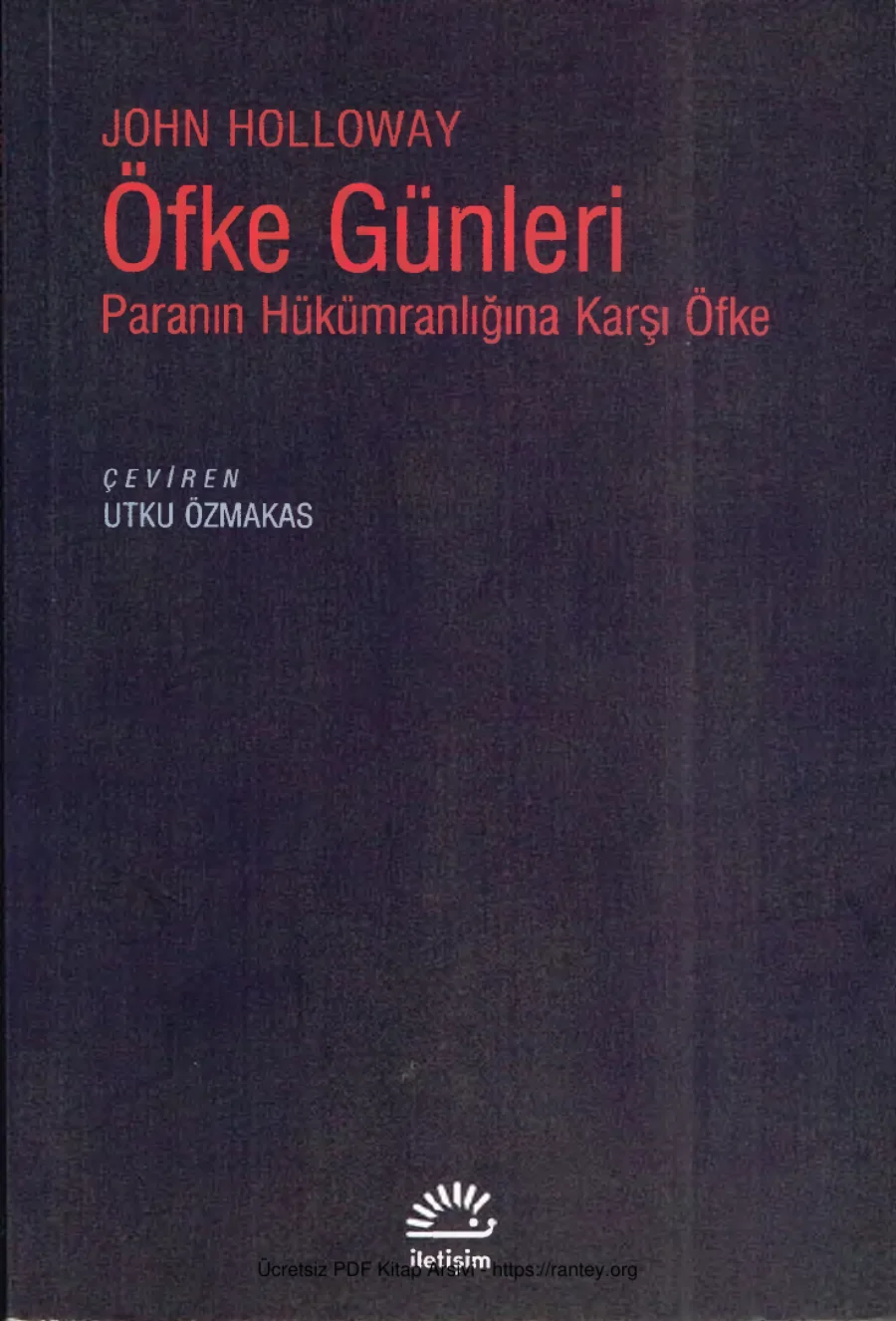 John Holloway Öfke Günleri Paranın Hükümranlığına Karşı Öfke kapak görseli