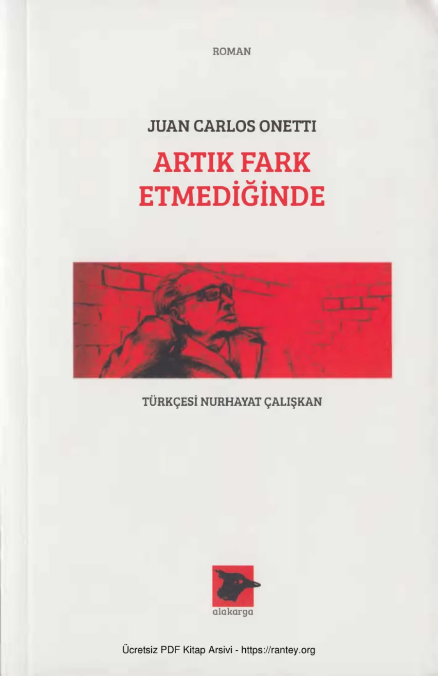 Juan Carlos Onetti Artık Fark Etmediğinde kapak görseli
