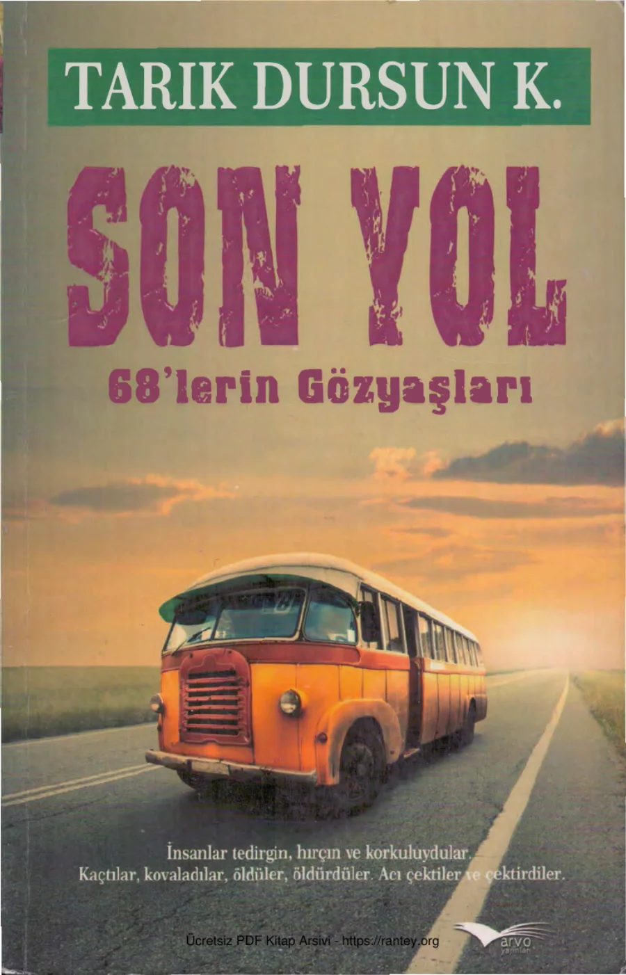 K Son Yol 68lerin Gözyaşları Arvo Yayınları kapak görseli