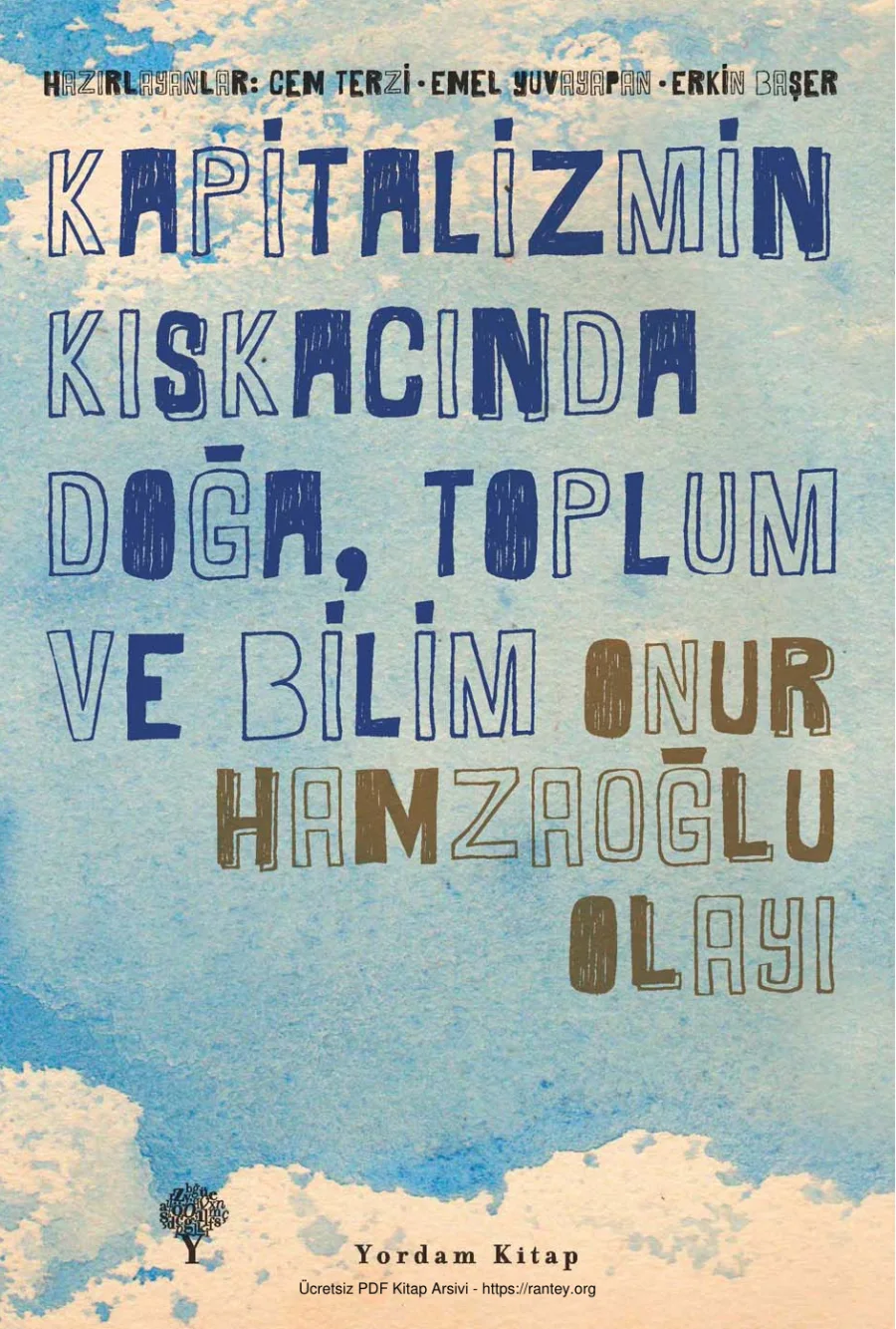 Kapitalizmin Kıskacında Doğa Toplum ve Bilim: Onur Hamzaoğlu Olayı kapak görseli