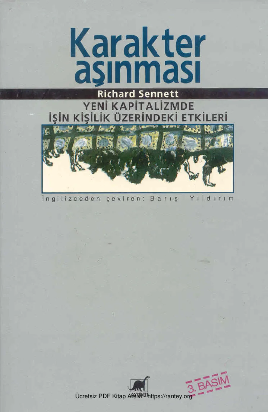 Karakter Aşınması Yeni Kapitalizmde İşin Kişilik Üzerindeki Etkileri kapak görseli